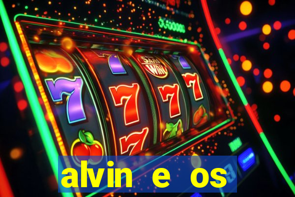 alvin e os esquilos redecanais